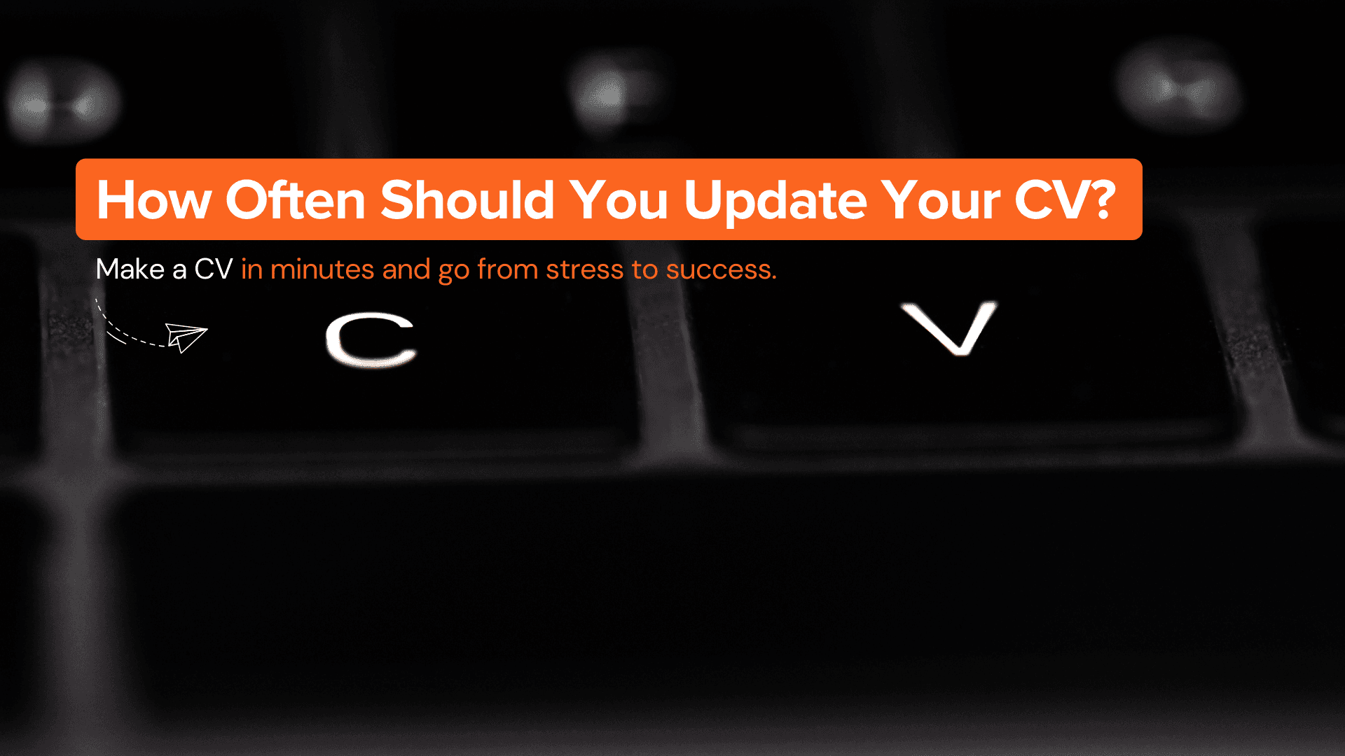 How Often Should You Update Your CV?